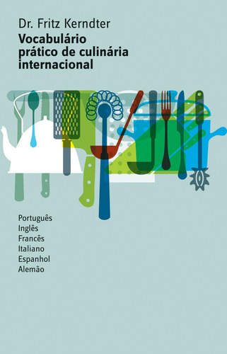 Vocabulário pratico de culinária internacional, de Kerndter, Fritz. Editora Wmf Martins Fontes Ltda, capa mole em português, 2010