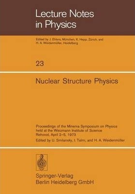 Nuclear Structure Physics : Proceedings Of The Minerva Sy...