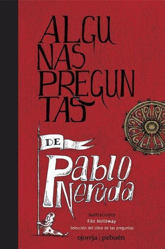 Algunas Preguntas De Pablo Neruda