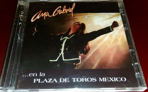 Cd Doble Ana Gabriel / En La Plaza De Toros Mexico