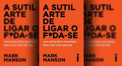 Livros F*deu Geral + A Sutil Arte De Ligar O Foda-se