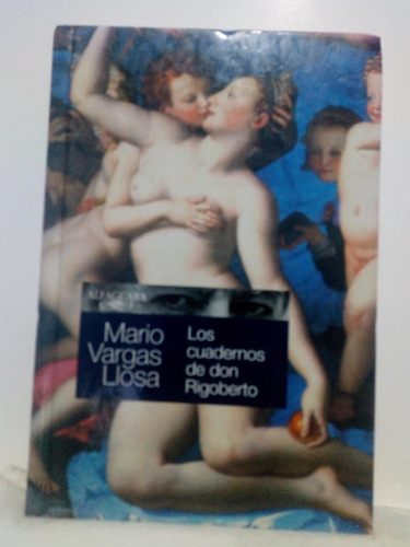 Los Cuadernos De Don Rigoberto Mario Vargas Llosa Alfaguara