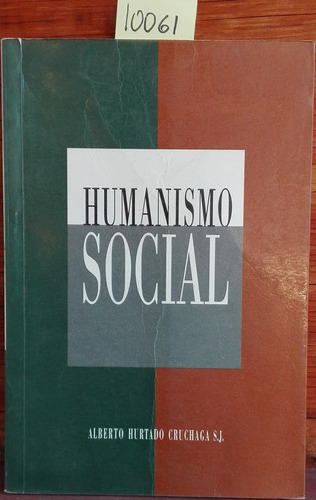 Humanismo Social // Hurtado Cruchaga, Alberto