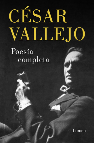 Poesia Completa, De Vallejo, César. Editorial Lumen, Tapa Blanda En Español