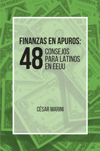 Libro Finanzas Apuros: 48 Consejos Latinos Eeuu (