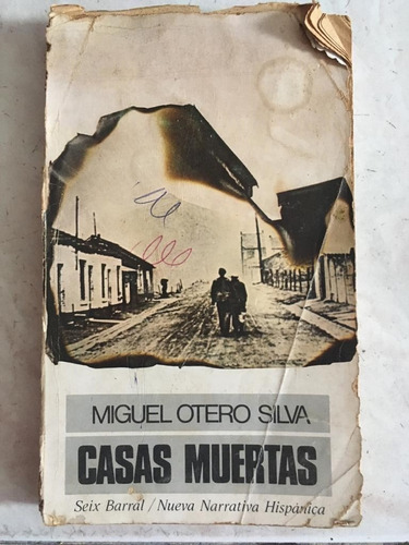 Casas Muertas - Miguel Otero Silva