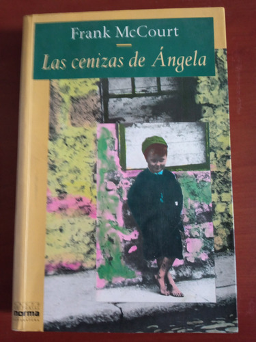 Las Cenizas De Angela , Frank Mccourt