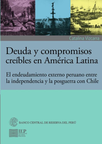 Libro: Deuda Y Compromisos Creibles En América Latina:: El