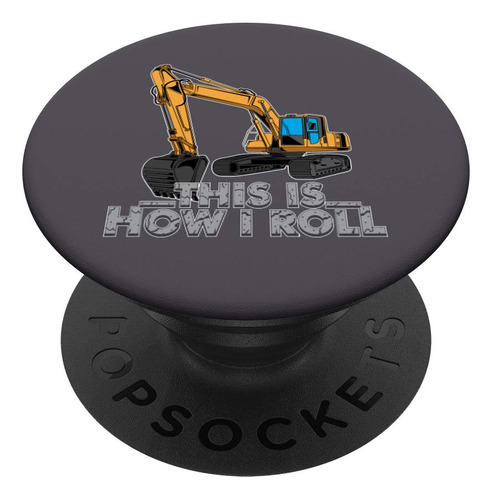 This Is How I Roll Excavator Art - Arte Para Ninos Pequenos,