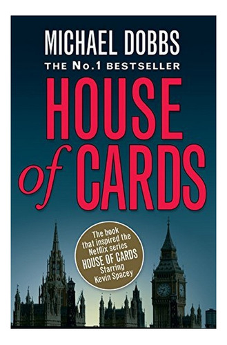 House Of Cards - Michael Dobbs. Eb4