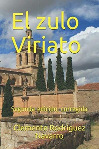 Libro: El Zulo Viriato (segunda Edición, Corregida) (spanish