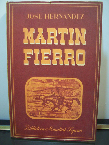 Adp Martin Fierro Jose Hernandez / Ed. Sopena 1953 Bs. As.