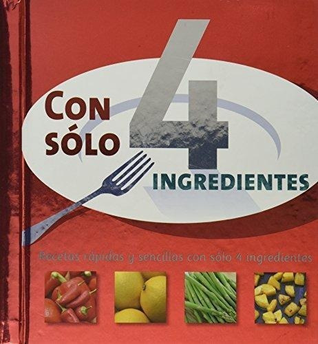 Con Solo 4 Ingredientes