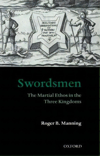 Swordsmen, De Roger B. Manning. Editorial Oxford University Press, Tapa Dura En Inglés