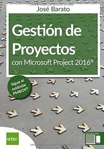 Gestion De Proyectos Con Microsoft Project 2016 -..