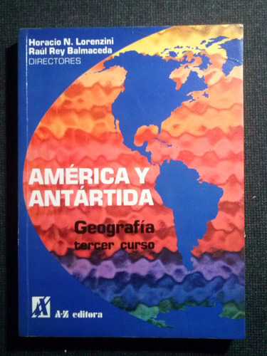 America Y Antartida Geografia 3 Curso Lorenzini Balmaceda