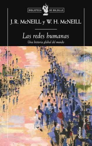 Libro Redes Humanas Una Historia Global Del Mundo (bibliotec