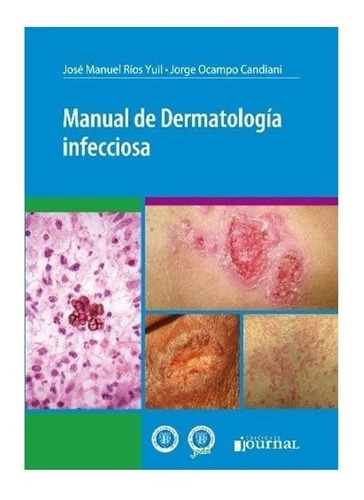 Manual De Dermatología Infecciosa Rios Yuil Nuevo!