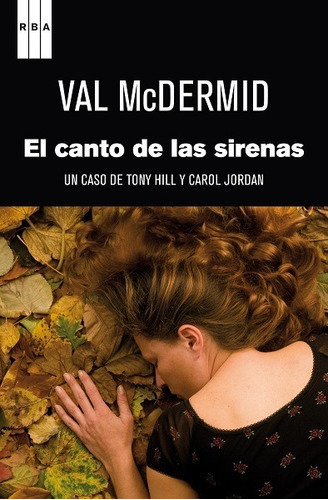 El Canto De Las Sirenas, De Mcdermid, Val. Editorial Rba, Edición 2012 En Español