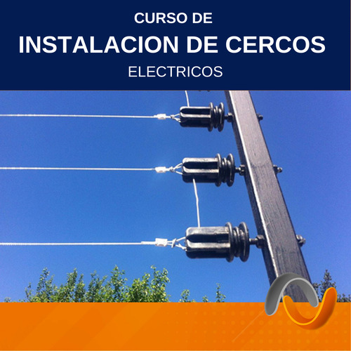 Curso Online De Instalación De Cercos Eléctricos