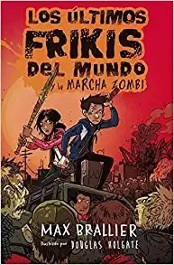 Los Ultimos Frikis Del Mundo Y La Marcha Zombie 2 - Brallie