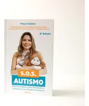 Comprar Sos Autismo: Guia Completo Para Entender O Transtorno Do Espectro Autista, De Gaiato, Mayra. Nversos Editora Ltda. Epp, Capa Mole Em Português, 2018