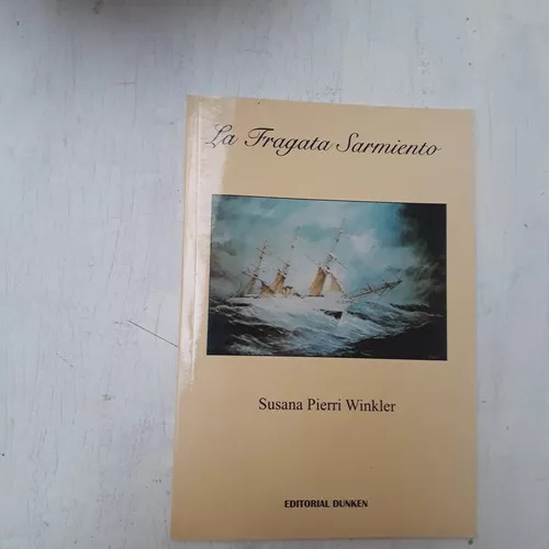 La Fragata Sarmiento Susana Pierri Winkler