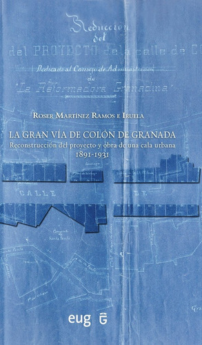 Libro La Gran Via De Colon De Granada