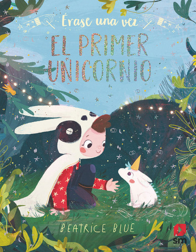Erase Una Vez El Primer Unicornio - Blue,beatrice