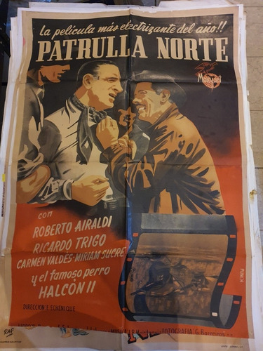 Antiguo Afiche De Cine Original Patrulla Norte 705