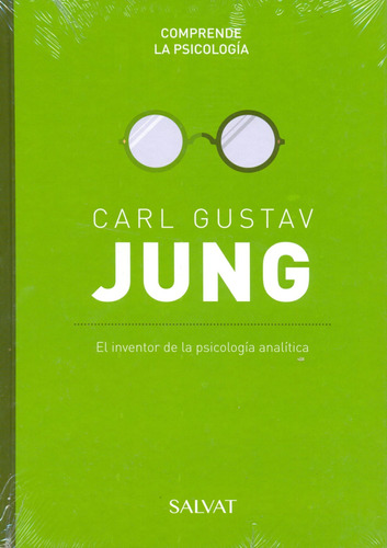 Carl Gustav Jung - Comprende La Psicología - Coleccionable 2