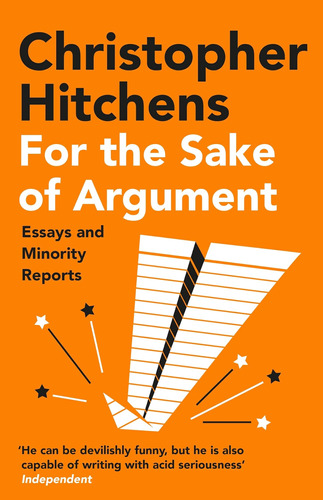 Libro: For The Sake Of Argument: Essays And Minority Reports