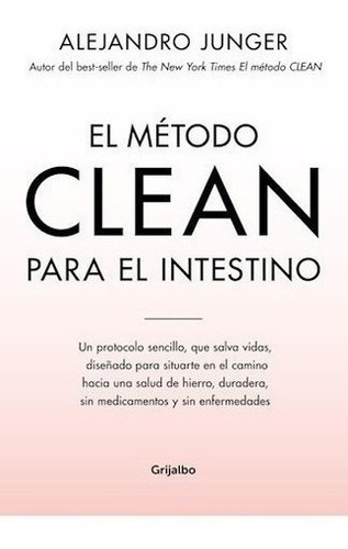 Libro -  El Metodo Clean Para El Intestino De Alejandro