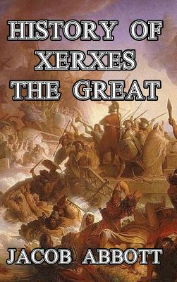 Libro History Of Xerxes The Great - Abbott, Jacob