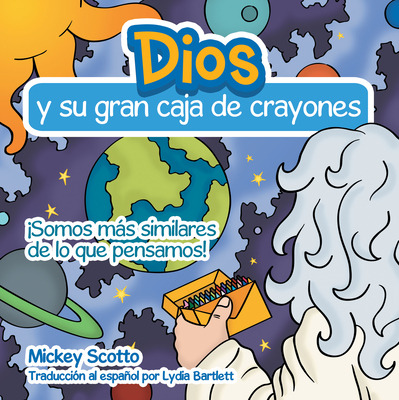 Libro Dios Y Su Gran Caja De Crayones - Mickey Scotto