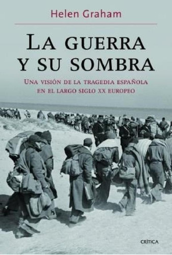 Libro - Guerra Y Su Sombra Una Vision De La Tragedia Españo