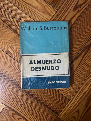 Almuerzo Desnudo - William Burroughs Traduccion Anibal Leal