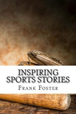Libro Inspiring Sports Stories - Col Frank Foster
