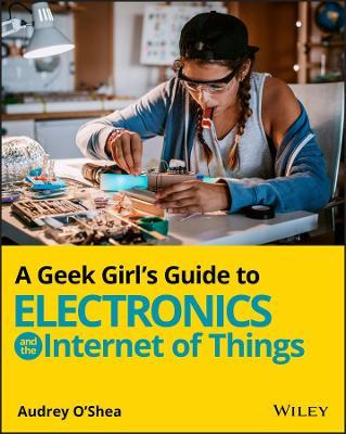 Libro A Geek Girl's Guide To Electronics And The Internet...