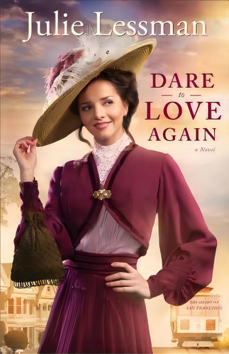 Dare To Love Again, De Julie Lessman. Editorial Baker Publishing Group, Tapa Blanda En Inglés