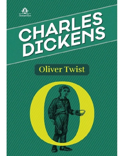 Oliver Twist: Oliver Twist, De Dickens, Charles. Editora Amarilys, Capa Mole, Edição 1 Em Português