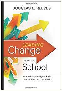 Leading Change In Your School How To Conquer Myths, Build Co