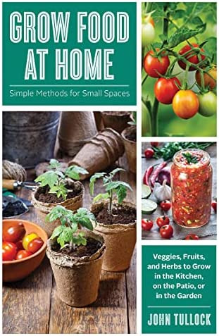 Libro:  Grow Food At Home: Simple Methods For Small Spaces