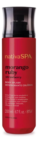 Combo Nativa Spa Morango Ruby: Body Splash 200ml + Loção Corporal 200ml