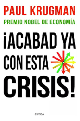 Acabemos Ya Con Esta Crisis
