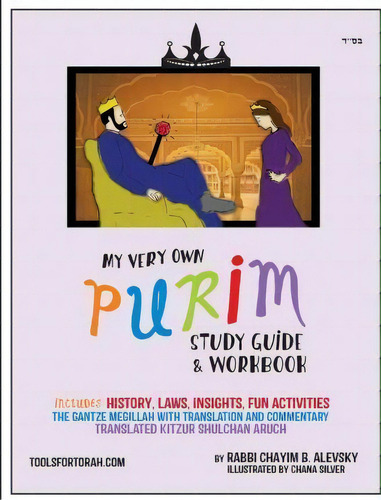 My Very Own Purim Guide, De Chayim B Alevsky. Editorial Createspace Independent Publishing Platform, Tapa Blanda En Inglés
