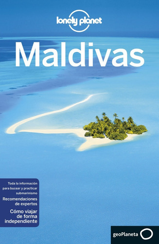 Guía Lonely Planet - Maldivas 1 (2021, En Español), De Tom Masters. Editorial Geoplaneta, Tapa Blanda En Español, 2021