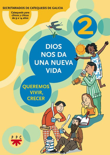 Dios nos da una nueva vida 2, de Secretariados de Catequesis de Galicia,. Editorial PPC EDITORIAL, tapa blanda en español