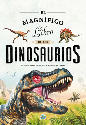 El Magnifico Libro De Los Dinosaurios - Brainy Kids