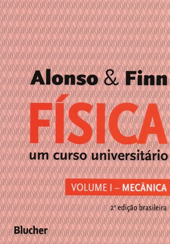 Física - Um Curso Universitário - Vol. 1 (1 .ed)